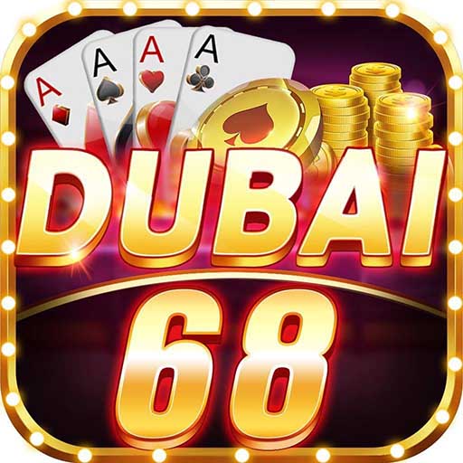 Dubai68 Club – Tải game bài casino Dubai 68 iOS, APK, AnDroid